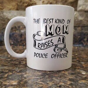 The Best Kind Of Mom Raises A Police Officer - 11 oz Mug - Police Mom Gift